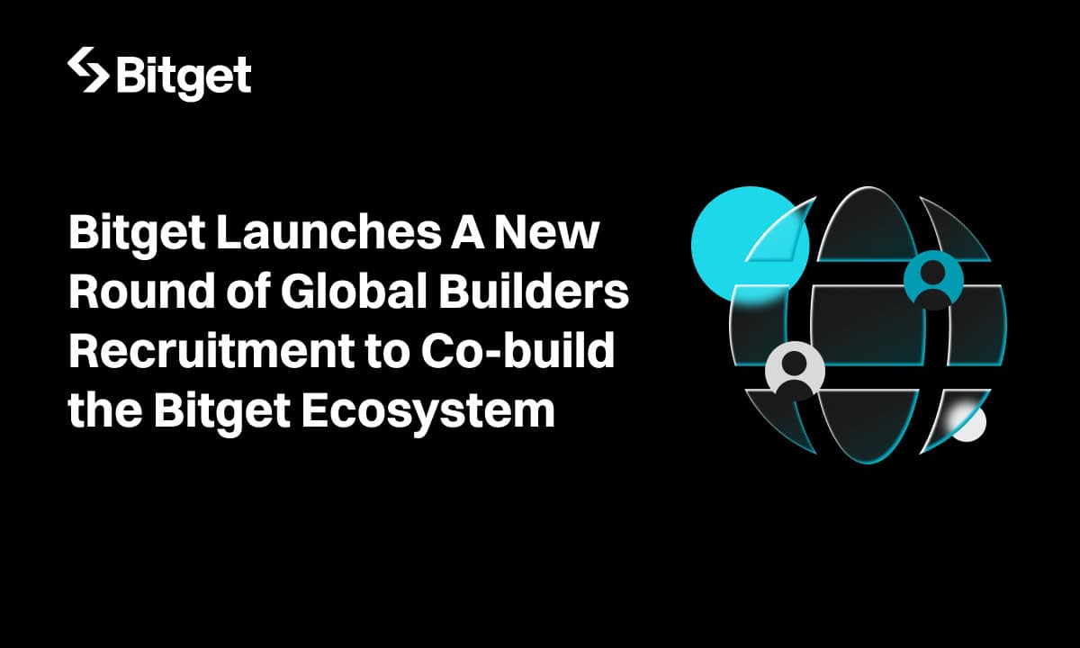BITGET推出全球建筑商招聘计划,共同构建BITGET生态系统